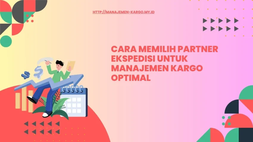 Kriteria partner ekspedisi profesional