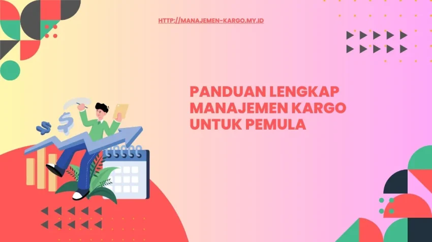 Komponen utama manajemen kargo